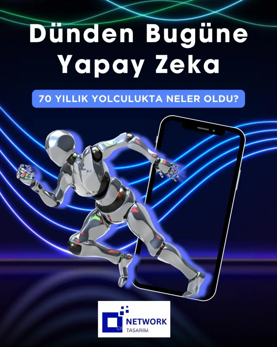 Dünden Bugüne Yapay Zeka